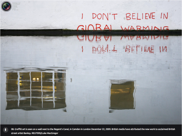 street are by Banksy I Don't Believe in Global Warming