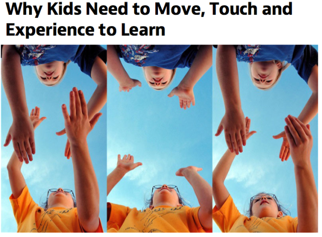 Mind Shift, Kids, Move, Touch, Experience.Learning
